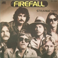 Strange way \  Anymore - FIREFALL