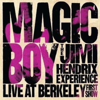 Magic boy - Live at Berkeley first show - JIMI HENDRIX