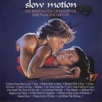 Slow Motion (Die Schönsten Liebeslieder Der Filmgeschichte) - VARIOUS