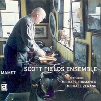 Mamet - SCOTT FIELDS ensemble