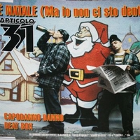 E' Natale (ma io non ci sto dentro) (5 tracks) - ARTICOLO 31