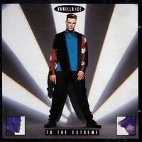 To the extreme - VANILLA ICE