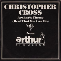 Arthur's theme (best that you can do) / Minstrel gigolo - CHRISTOPHER CROSS