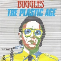 The plastic age \ Island - BUGGLES