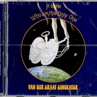 H to he who am the only one - VAN DER GRAAF GENERATOR