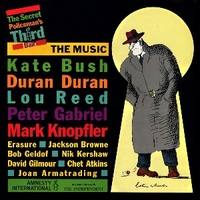The secret policeman's third ball (the music) - LOU REED \ MARK KNOPFLER \ DURAN DURAN \ PETER GABRIEL \ KATE BUSH