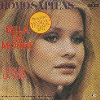 Bella da morire \ Dolce la sera - HOMO SAPIENS