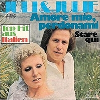 Amore mio, perdonami \ Stare qui - JULI & JULIE