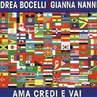 Ama credi e vai (4 vers.) - ANDREA BOCELLI \ GIANNA NANNINI