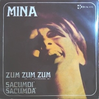 Zum zum zum \ Sacumdì sacumdà - MINA