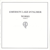 Works volume 2 - EMERSON LAKE & PALMER