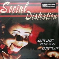 White light white heat white trash - SOCIAL DISTORTION