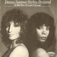 No more tears \ My baby understands - BARBRA STREISAND \ DONNA SUMMER