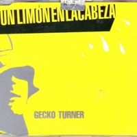 Un limon en la cabeza (3 vers.) - GECKO TURNER