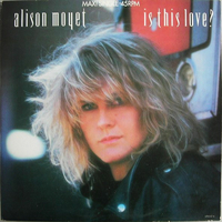 Is this love? (L.A.mix)(ext.vers.) - ALISON MOYET