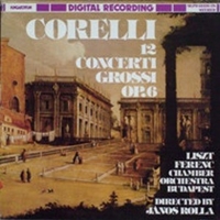 12 concerti grossi op.6 - Arcangelo CORELLI (Janos Rolla)