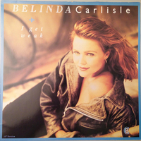 I get weak (12" vers.) - BELINDA CARLISLE