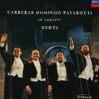 Carreras Domingo Pavarotti in concert - Jose' CARRERAS \ Placido DOMINGO \ Luciano PAVAROTTI