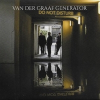 Do not disturb - VAN DER GRAAF GENERATOR