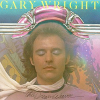 The dream weaver - GARY WRIGHT