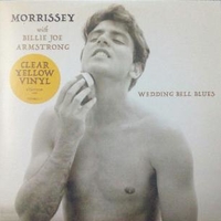 Wedding bell blues \ Brow of my beloved - MORRISSEY \ BILLIE JOE ARMSTRONG