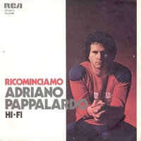 Ricominciamo \ Hi-fi - ADRIANO PAPPALARDO