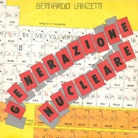 Generazione nucleare \ Skaranga! - BERNARDO LANZETTI