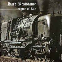 Engine of hate - HARD RESISTANCE