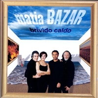 Brivido caldo - MATIA BAZAR