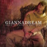 Giannadream / Solo i sogni sono veri - GIANNA NANNINI