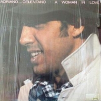 A woman in love - ADRIANO CELENTANO