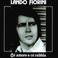 Cò amore e cò rabbia - LANDO FIORINI