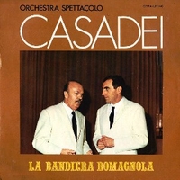 La bandiera romagnola ('70) - ORCHESTRA SPETTACOLO CASADEI