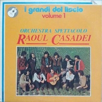 I grandi del liscio vol.1 - RAOUL CASADEI