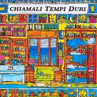 Chiamali tempi duri - TEMPI DURI