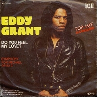 Do you feel my love \ Symphony for Michael opus 2 - EDDY GRANT