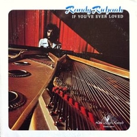 If you've ever loved - RANDY RICHARDS