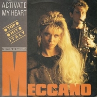 Activate my heart \ Down down Romeo - MECCANO