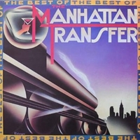 The best of - MANHATTAN TRANSFER