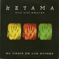 El oasis de los dioses (1 track) - KETAMA \ KHALED