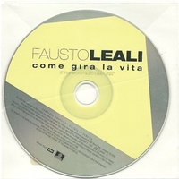 Come gira la vita (1 track) - FAUSTO LEALI