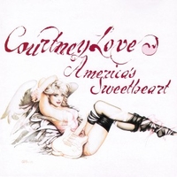 America's sweetheart - COURTNEY LOVE