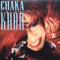 Destiny - CHAKA KHAN