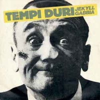 Jekyll \ Gabbia - TEMPI DURI