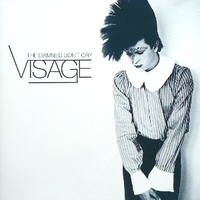 The damned don't cry  - VISAGE