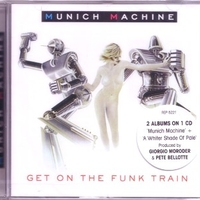 Get on the funk train (Munich machine + A whiter shade of pale) - MUNICH MACHINE