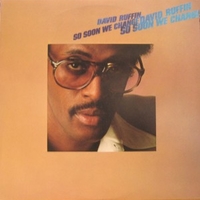 So soon we change - DAVID RUFFIN