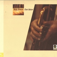 Baby breeze - CHET BAKER