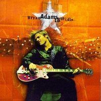 18 til I die - BRYAN ADAMS