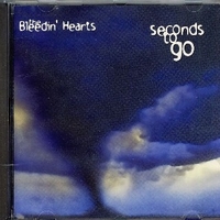 Seconds to go - BLEEDIN' HEARTS